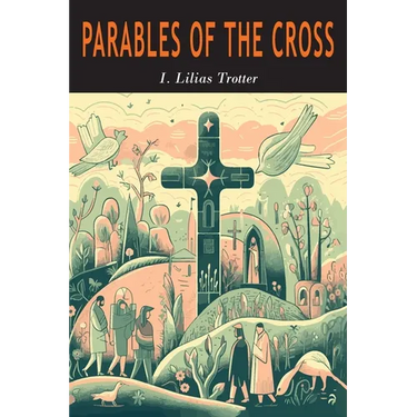 Parables of the Cross