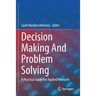 Decision Making and Problem Solving: A Practical Guide for Applied Research