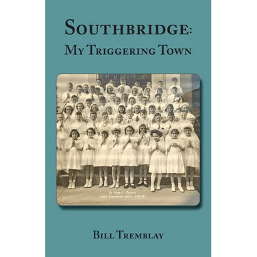 Southbridge: My Triggering Town