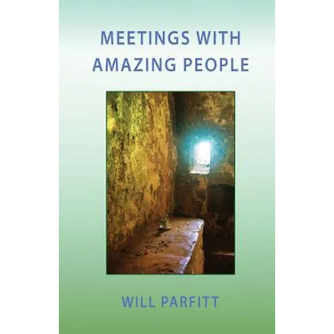 Meetings with Amazing People