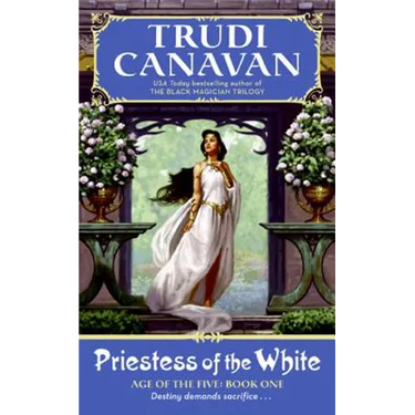 Priestess of the White: Age of the Five Trilogy Book 1