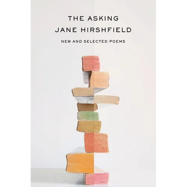 The Asking: New and Selected Poems