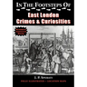 In the Footsteps of East London Crimes & Curiosities