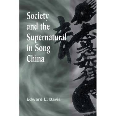Society and the Supernatural in Song China