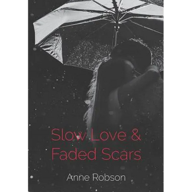Slow Love and Faded Scars