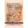 Bicentennial Trifecta: Patriots for the American Evolution