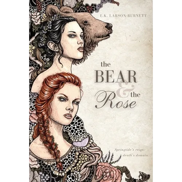 The Bear & the Rose