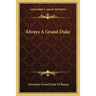 Always A Grand Duke