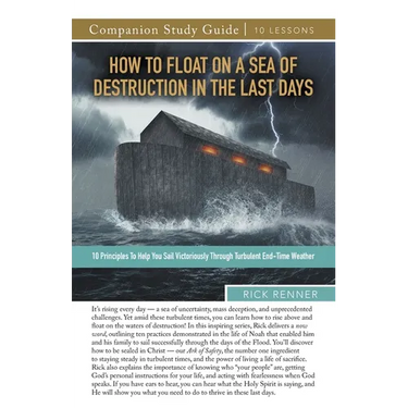 How to Float on a Sea of Destruction in the Last Days Study Guide