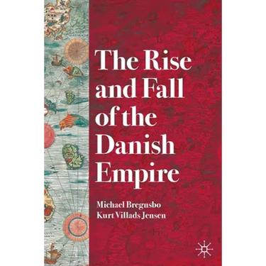 The Rise and Fall of the Danish Empire