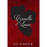 Carmilla and Laura