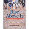 Rise Above It: Spiritual Development for College Students