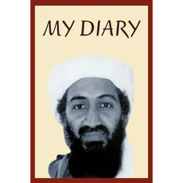 Osama Bin Laden's Personal Diary: 2003-2004