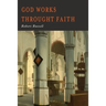 GOD Works Through Faith