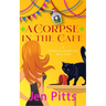 A Corpse in the Cafe: A French Quarter Mystery