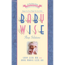 Babywise Sleep Solutions: Begin as You Mean to Go with