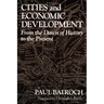 Cities and Economic Development: From the Dawn of History to the Present