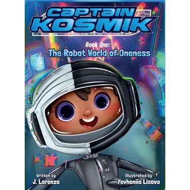 The Robot World of Oneness: Captain Kosmik