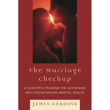 Marriage Checkup: A Scientific Program for Sustaining and Strengthening Marital Health