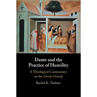 Dante and the Practice of Humility