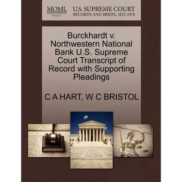 Burckhardt V. Northwestern National Bank U.S. Supreme Court Transcript of Record with Supporting Pleadings