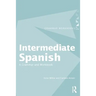 Intermediate Spanish: A Grammar and Workbook