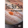 Tall Boy Sun