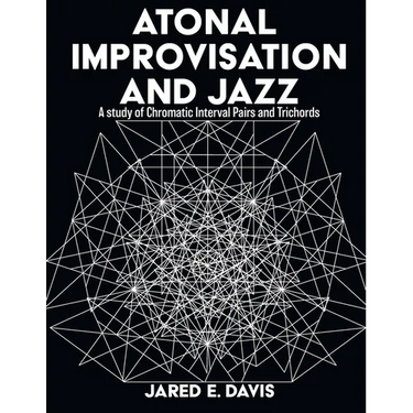 Atonal Improvisation and Jazz: A study of Chromatic Interval Pairs and Trichords