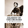 Kilmeny of the Orchard