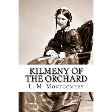 Kilmeny of the Orchard