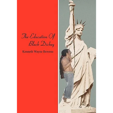 The Education Of Black Dickey