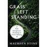 Grass Left Standing: A Park Interpreter's Road Map to Forest Bathing