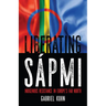 Liberating Sápmi: Indigenous Resistance in Europe's Far North