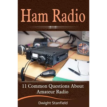 Ham Radio: 11 Common Questions about Amateur Radio