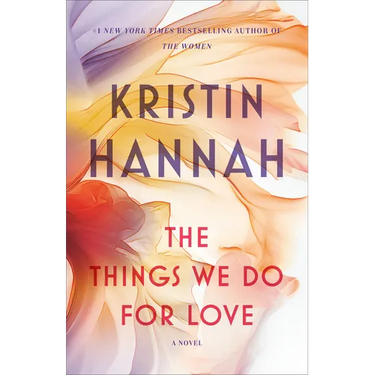 The Things We Do for Love