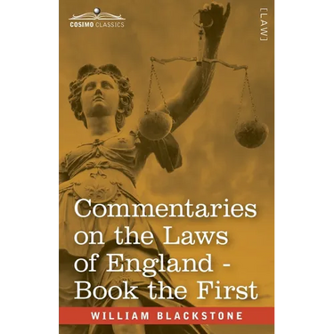 Commentaries on the Laws of England, Book the First (in Four Books): of the Rights of Persons - with Notes by John Taylor Coleridge
