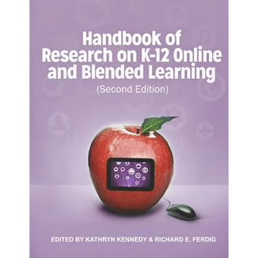 Handbook of Research on K-12 and Blended Learning (Second Edition)