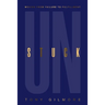 Unstuck: Moving from Failure to Fulfillment