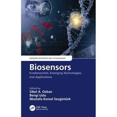 Biosensors: Fundamentals, Emerging Technologies, and Applications