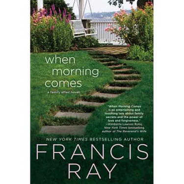 When Morning Comes: A Family Affair Novel