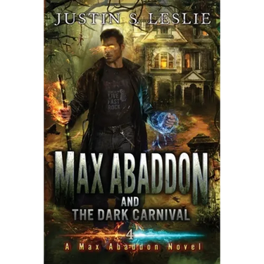 Max Abaddon and The Dark Carnival: A Max Abaddon Urban Fantasy Novel