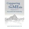 Conquering my NeMEsis: Stepping Stones to Successful Self-leadership