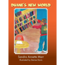 Duane's New World