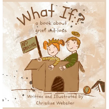 What If? a book about grief and loss