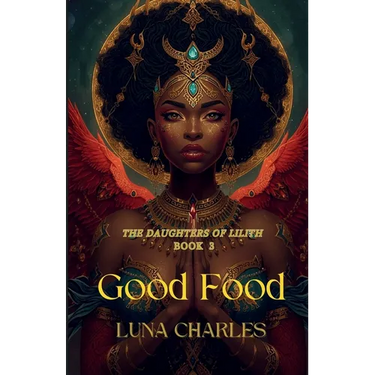 Good Food - Daughters Of Lilith - Book 3
