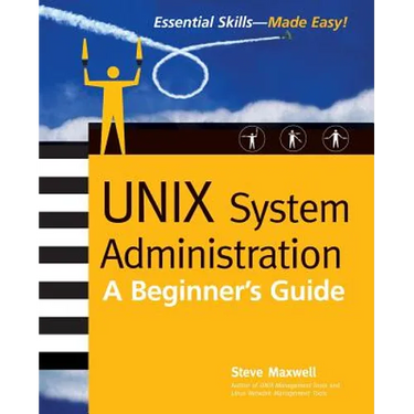 Unix System Administration: A Beginner's Guide
