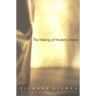 The Making of Modern Drama: A Study of Buchner, Ibsen, Strindberg, Chekhov, Pirandello, Brecht, Beckett, Handke