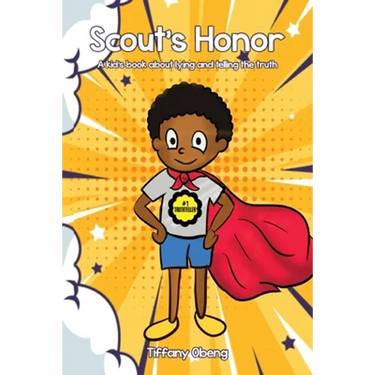 Scout's Honor: A Kid's Book about Lying and Telling the Truth