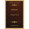 Quakerism: A Religion Of Life