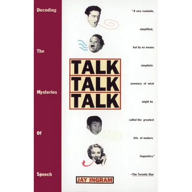Talk Talk Talk: Decoding the Mysteries of Speech